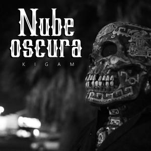 Album Nube Oscura from Kigam