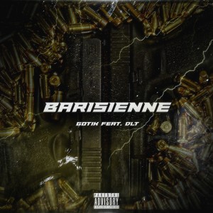 收聽Gotik的Barisienne (Explicit)歌詞歌曲