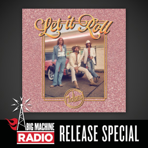 อัลบัม Let It Roll (Big Machine Radio Release Special) ศิลปิน Midland