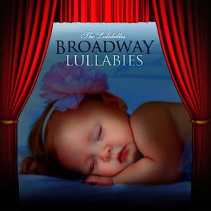 收聽Rockabye Lullaby的Lullaby of Broadway歌詞歌曲