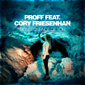 Cory Friesenhan的專輯Consequence Of You