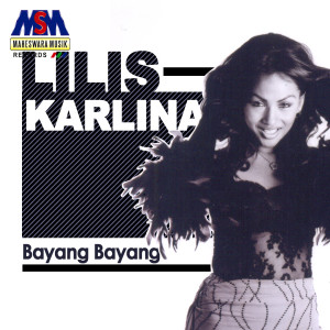 Dengarkan Bayang Bayang lagu dari Lilis Karlina dengan lirik