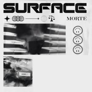 Album Surface (Explicit) oleh Morte