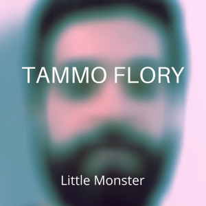 收聽Tammo Flory的Little Monster歌詞歌曲