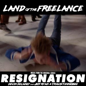 อัลบัม Land of the Freelance (From the Original Series "Resignation") (feat. Jeff Ryan & Travis Tennessee) (Explicit) ศิลปิน Jeff Ryan