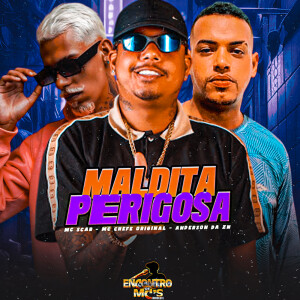 Listen to Maldita Perigosa (Explicit) song with lyrics from Anderson Da ZN