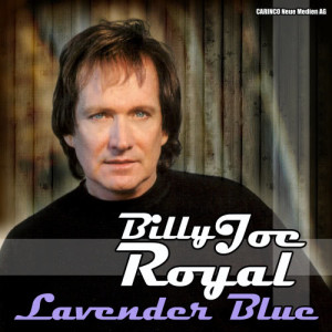 收聽Billy Joe Royal的Lavender Blue (Dilly-Dilly)歌詞歌曲