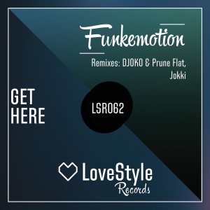 收聽Funkemotion的Get Here (Extended Mix)歌詞歌曲