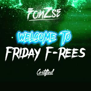 收聽Fonzse的Welcome to FRIDAY F-REES (feat. KFB) (Explicit)歌詞歌曲