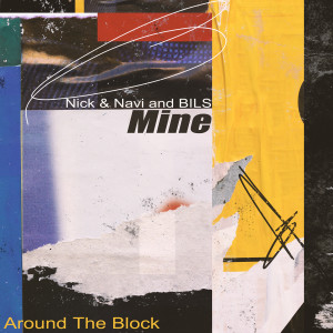 Listen to Mine song with lyrics from Around The Block