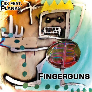 Dix的專輯Fingerguns