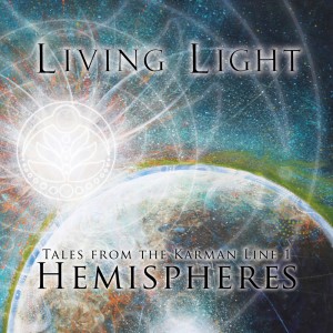 Album Tales From The Karman Line 1: Hemispheres from Living Light