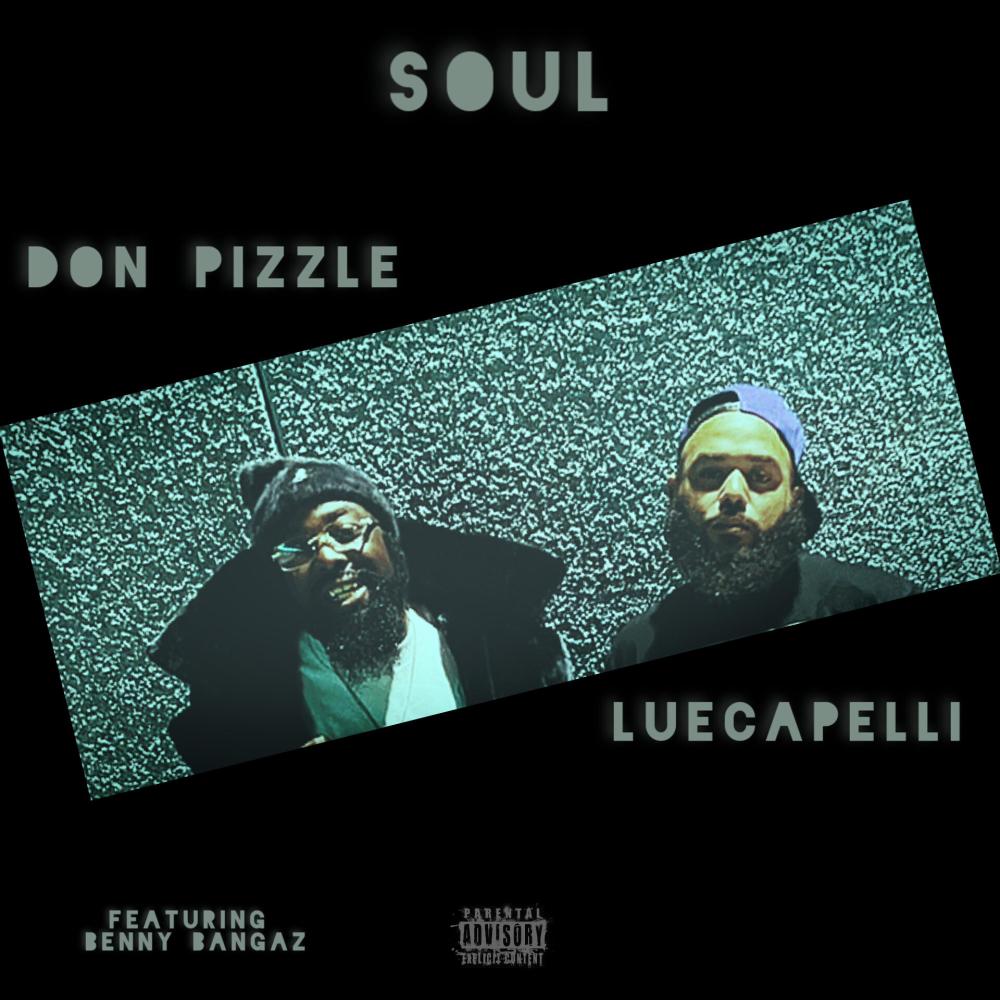 Soul (feat. Don Pizzle & Benny Bangaz) (Explicit)
