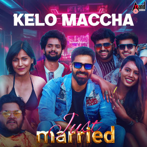 อัลบัม Kelo Maccha (From "Just Married") ศิลปิน Nakash Aziz