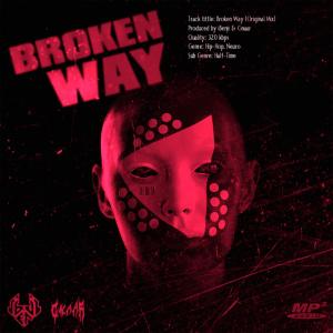Listen to Broken Way song with lyrics from iBenji