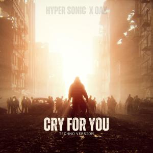 收聽Hyper Sonic的Cry for You (Techno Version)歌詞歌曲