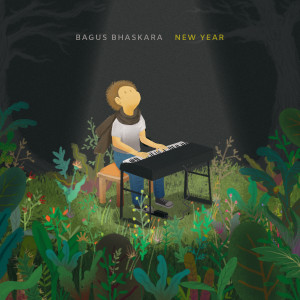 Dengarkan lagu New Year (Explicit) nyanyian Bagus Bhaskara dengan lirik
