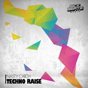 Nasty Catch的專輯Techno Raise