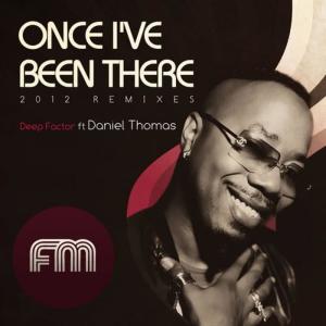 Deep Factor的專輯Once I've Been There 2012 Remixes