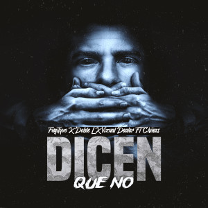ดาวน์โหลดและฟังเพลง Dicen Que No (Explicit) พร้อมเนื้อเพลงจาก Fugityvo