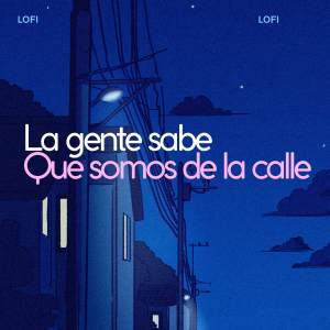 BM Legacy的专辑La Gente Sabe (Que Somos De La Calle)