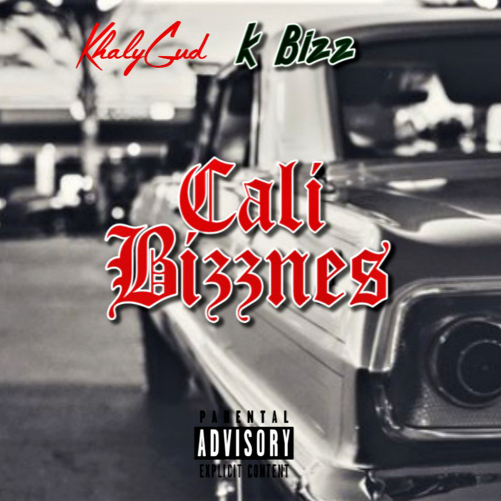 Cali Bizznes (Explicit)