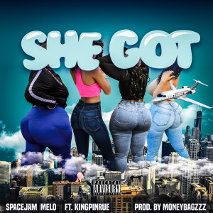 Listen to She Got (Explicit) song with lyrics from SpaceJam Melo