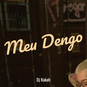 Listen to Meu Dengo song with lyrics from DJ Kakah