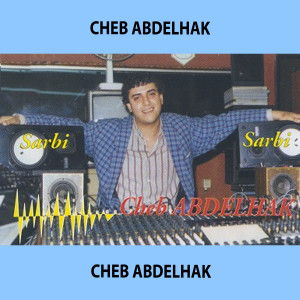 Listen to Salah Ya Salah song with lyrics from Cheb Abdelhak