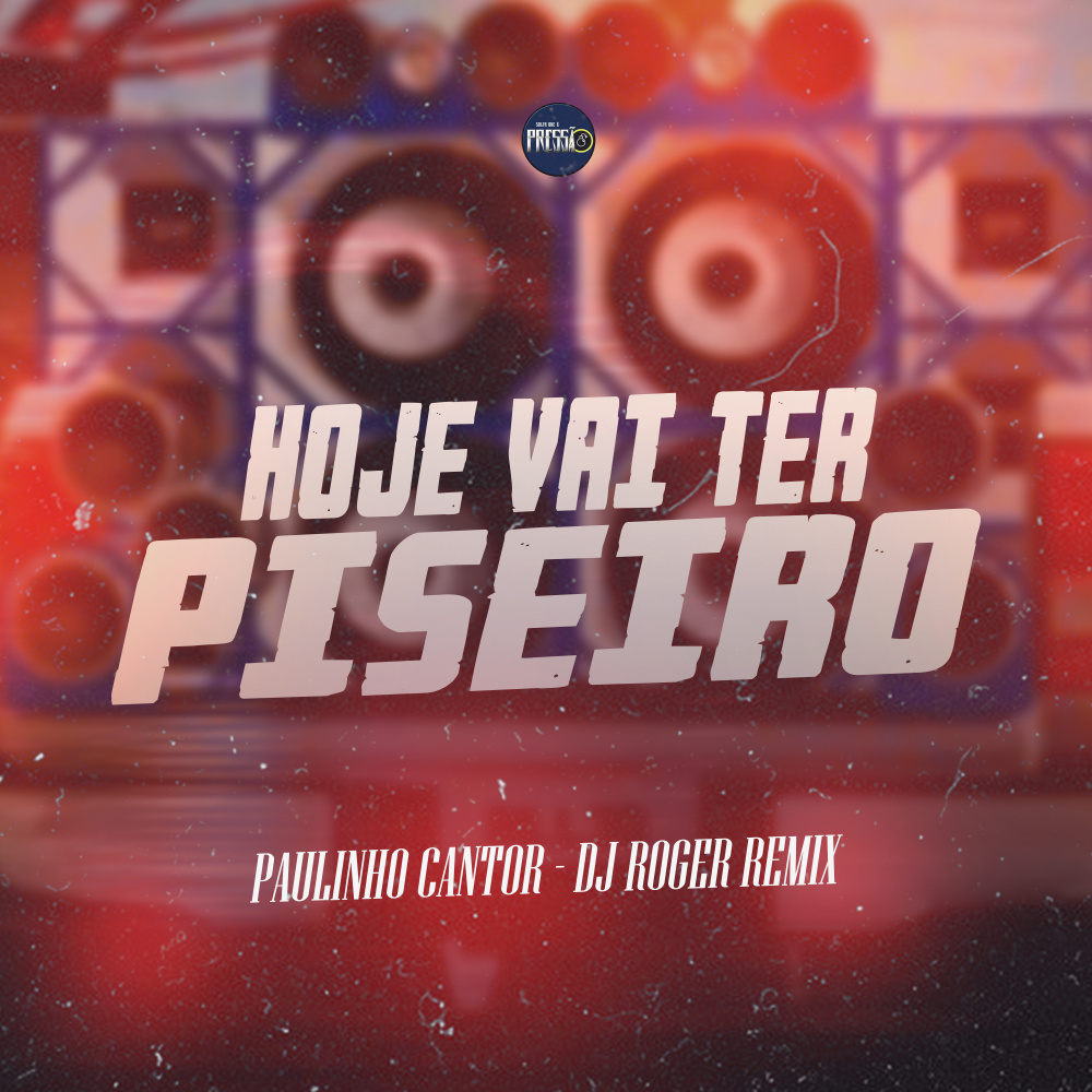 Hoje Vai Ter Piseiro