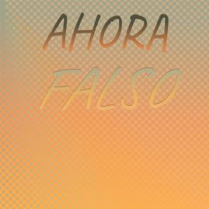 收聽Lker Gine的Ahora Falso歌詞歌曲