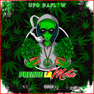Dengarkan lagu Prende La Mota (Explicit) nyanyian UFO Daflow dengan lirik