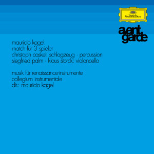 อัลบัม Kagel: Match für 3 Spieler; Musik für Renaissance-Instrumente ศิลปิน Siegfried Palm