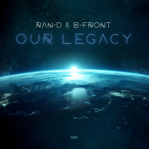 收聽Ran-D的Our Legacy歌詞歌曲