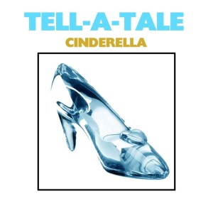 Listen to Cinderella (Complete) song with lyrics from Tell-A Tale