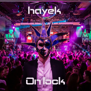 Listen to On Lock song with lyrics from hayek