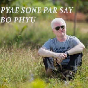 อัลบัม Pyae Sone Par Say ศิลปิน Bo Phyu