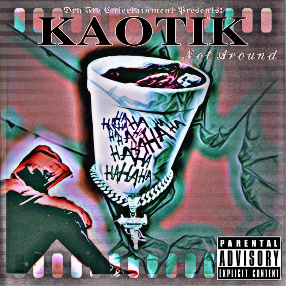 Not Around (Explicit)