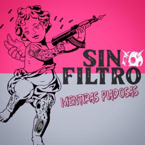 อัลบัม Mentiras Piadosas ศิลปิน Sin Filtro