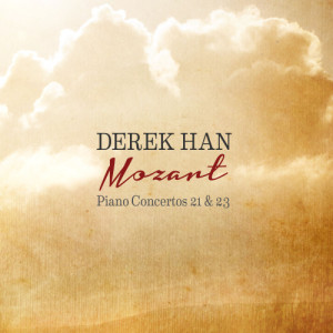 收聽Derek Han的Piano Concerto No. 23 in A major, K. 488: II. Andante歌詞歌曲