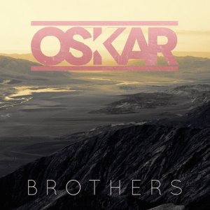 收聽Oskar的Brothers歌詞歌曲
