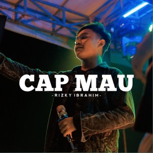 Album Cap Mau (Explicit) oleh Rizky Ibrahim