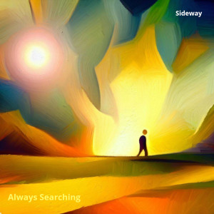 Sideway的專輯Always Searching