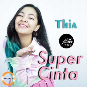 Dengarkan Super Cinta (Explicit) lagu dari Thia dengan lirik