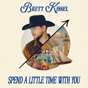 Album Spend a Little Time with You from Brett Kissel