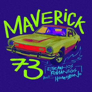 Estranhos Românticos的專輯Maverick '73
