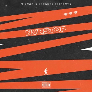 ดาวน์โหลดและฟังเพลง Nvrstop (Explicit) พร้อมเนื้อเพลงจาก Yung Swiss