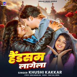 Khushi Kakkar的专辑Handsome Lagela