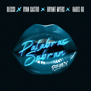 Ryan Castro的專輯Palabras Sobran (feat. Hades66) (Remix) (Explicit)