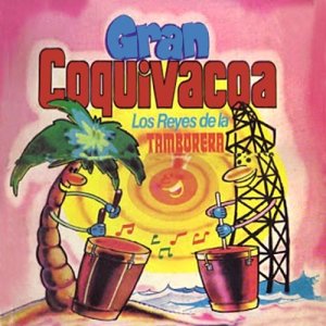 Gran Coquivacoa的專輯Los Reyes de la Tamborera